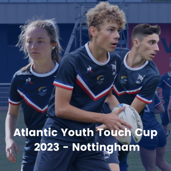 Atlantic Youth Touch Cup 2023 – Nottingham